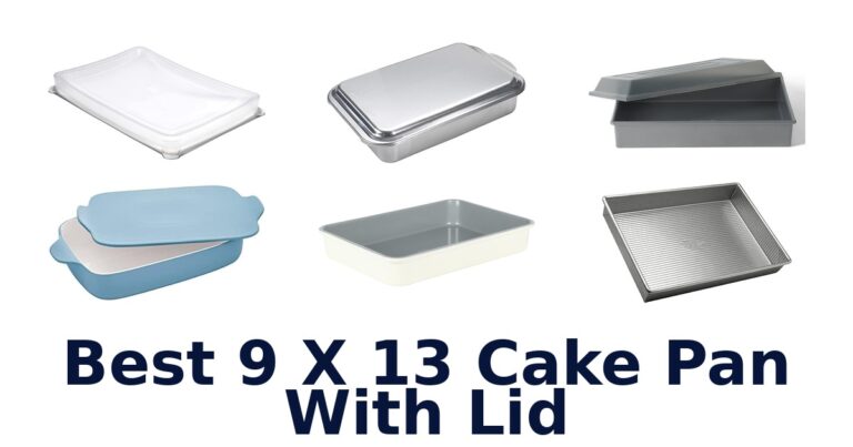 Best 9×13 Cake Pans with Lids: Top 10 Picks best 9 x 13 cake pan with lid