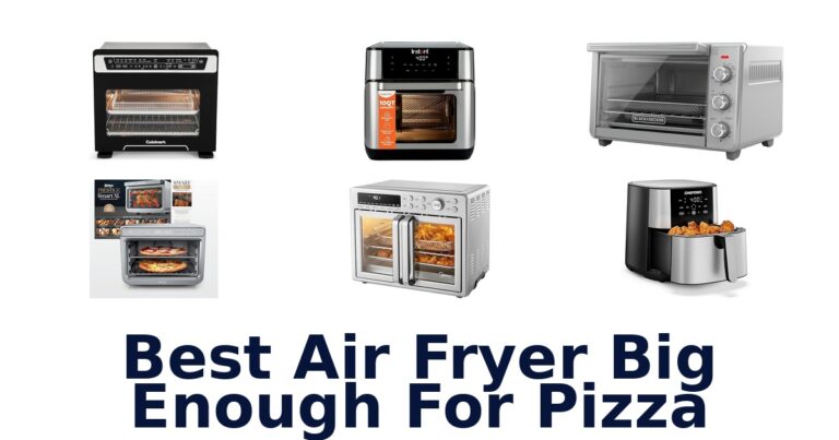 best air fryer big enough for pizza