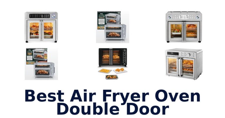 Best Double Door Air Fryer Ovens: Top 10 Picks best air fryer oven double door