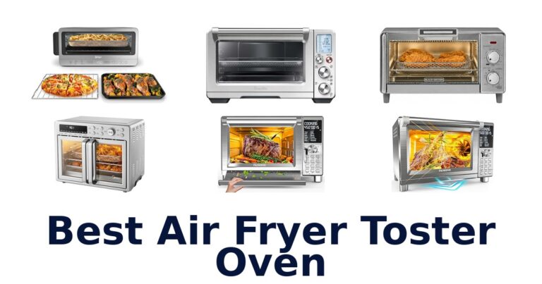 Best Air Fryer Toaster Ovens: Top 10 Picks best air fryer toster oven
