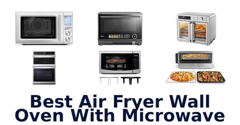 best air fryer wall oven with microwave