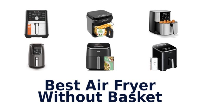 Best Air Fryer Without Basket: Top 10 Picks best air fryer without basket