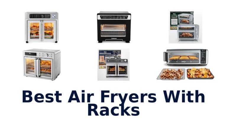 BEST Air Fryers With Racks For Crispy Mains! best air fryers with racks