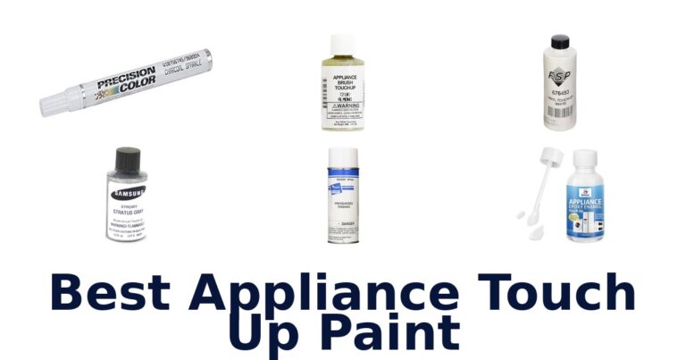 Best Appliance Touch Up Paint: Top 10 Picks best appliance touch up paint