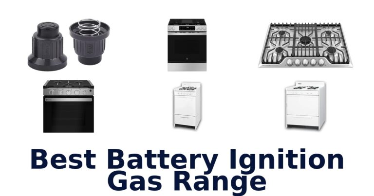 Best Battery Ignition Gas Ranges: 10 Top Picks best battery ignition gas range