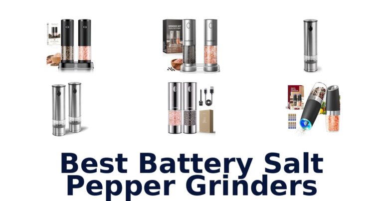 best battery salt pepper grinders