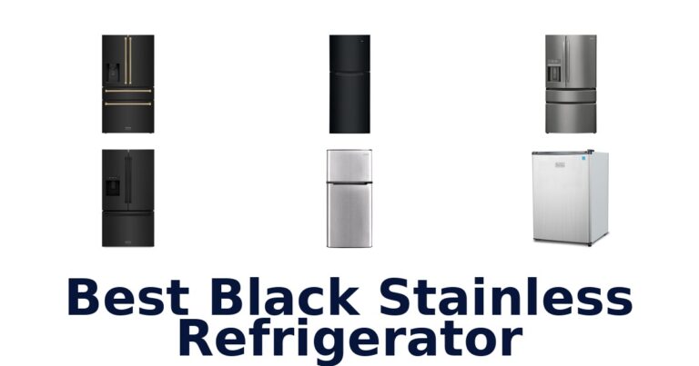 Best Black Stainless Refrigerators: Top 10 Picks best black stainless refrigerator