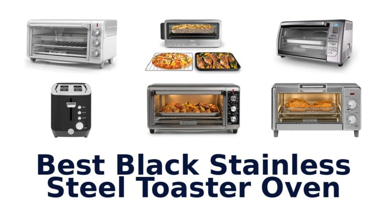 best black stainless steel toaster oven