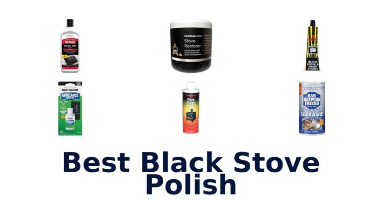 Best Black Stove Polish: Top 10 Picks best black stove polish