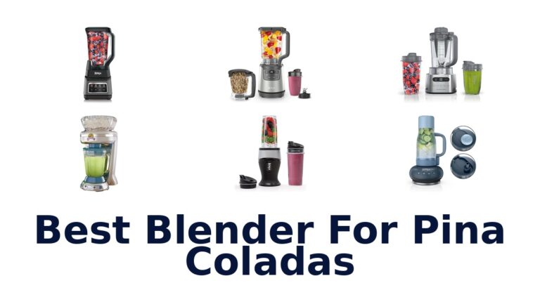 Best Blenders for Piña Coladas: Top 10 Picks best blender for pina coladas