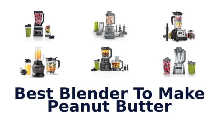 best blender to make peanut butter