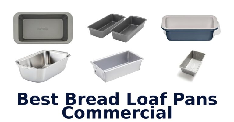 Best Commercial Loaf Pans: Top 10 Picks for Baking best bread loaf pans commercial