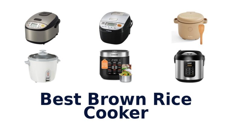 Best Brown Rice Cookers: Top 10 Picks for Fluffy Grains best brown rice cooker