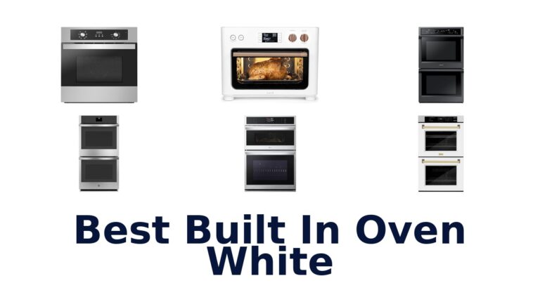 Best Built In Oven White: Top 10 Picks best built in oven white
