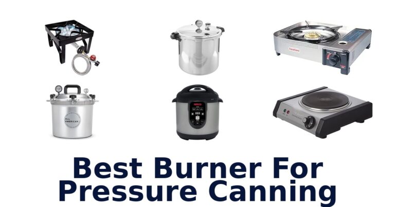 Best Burner for Pressure Canning: Top 10 Picks best burner for pressure canning