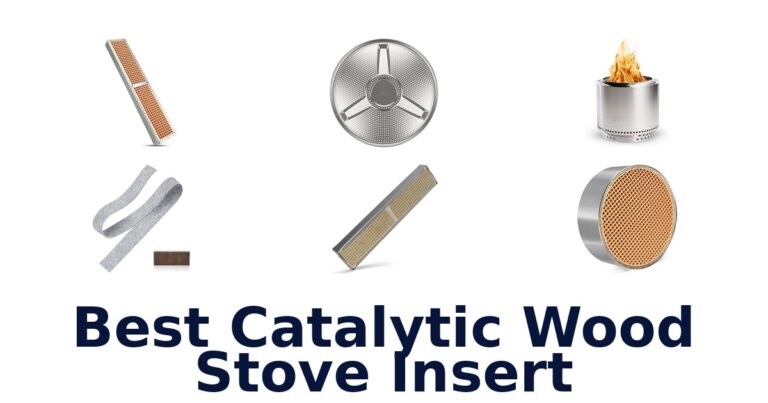 Best Catalytic Wood Stove Inserts: Top 10 Picks best catalytic wood stove insert
