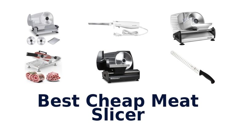 Best Cheap Meat Slicers: Top 10 Picks best cheap meat slicer