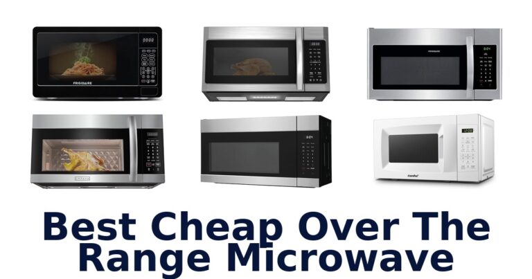 Best Cheap Over-Range Microwaves: Top 10 Picks best cheap over the range microwave