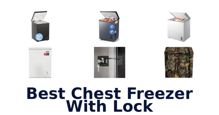 Best Chest Freezer with Lock: Top 10 Picks! best chest freezer with lock