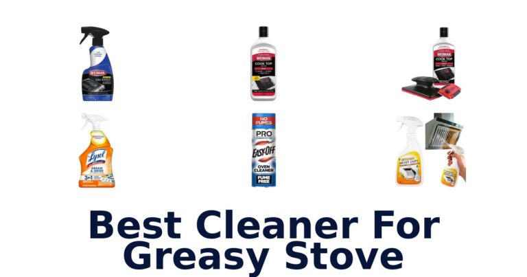 BEST Cleaner for Greasy Stove: Top 10 Picks best cleaner for greasy stove