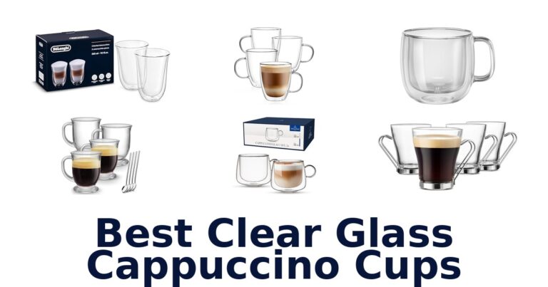 best clear glass cappuccino cups