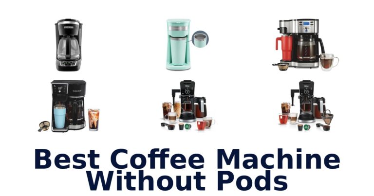Best Coffee Machines Without Pods: Top 10 Picks best coffee machine without pods