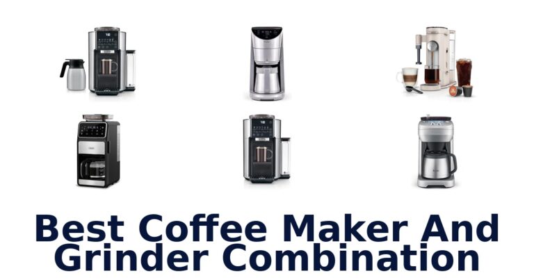 Best Coffee Maker & Grinder Combos: Top 10 Picks best coffee maker and grinder combination