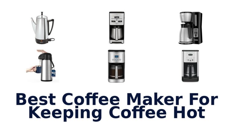best coffee maker for keeping coffee hot