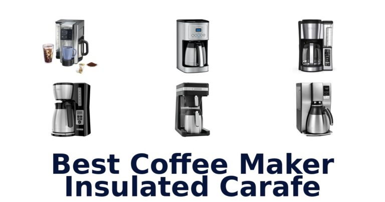 Best Coffee Maker Insulated Carafe: Top 10 Picks best coffee maker insulated carafe