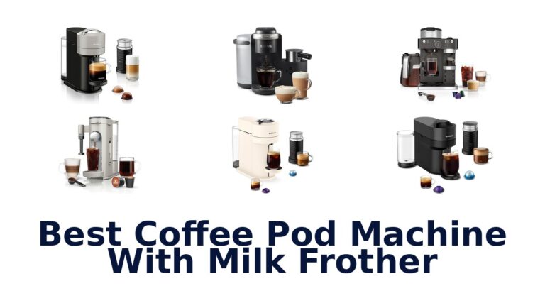 best coffee pod machine with milk frother