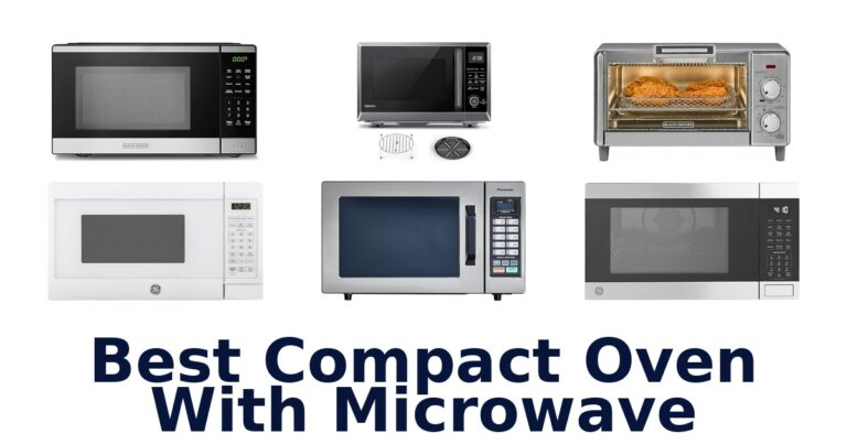 Best Compact Ovens With Microwave: Top 10 Picks 2026 best compact oven with microwave