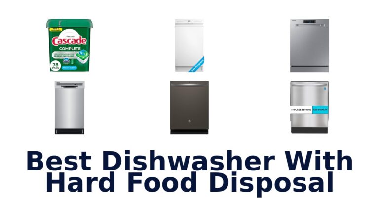 best dishwasher with hard food disposal
