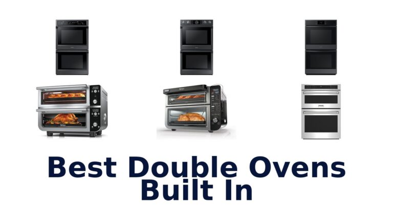 Best Built-In Double Ovens: Top 10 Picks for 2026 best double ovens built in
