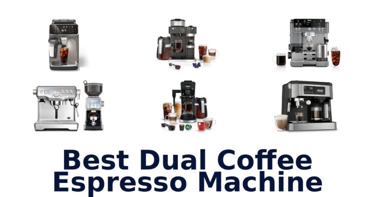 BEST Dual Coffee Espresso Machines: Top Picks 2026 best dual coffee espresso machine