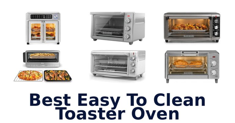 BEST Easy to Clean Toaster Ovens: Top 10 Picks best easy to clean toaster oven