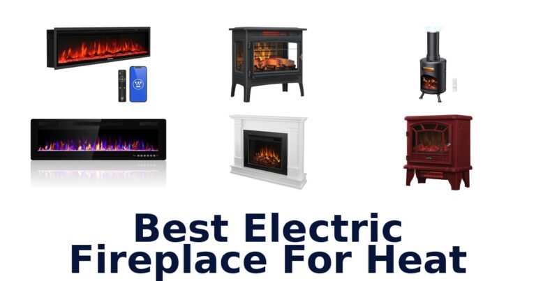 Best Electric Fireplaces for Heat: Top 10 Picks best electric fireplace for heat