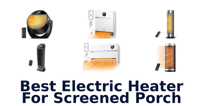 Best Electric Heaters for Screened Porches: Top 10 Picks best electric heater for screened porch