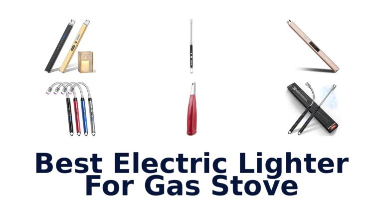 Best Electric Lighters for Gas Stove: Top 10 Picks best electric lighter for gas stove