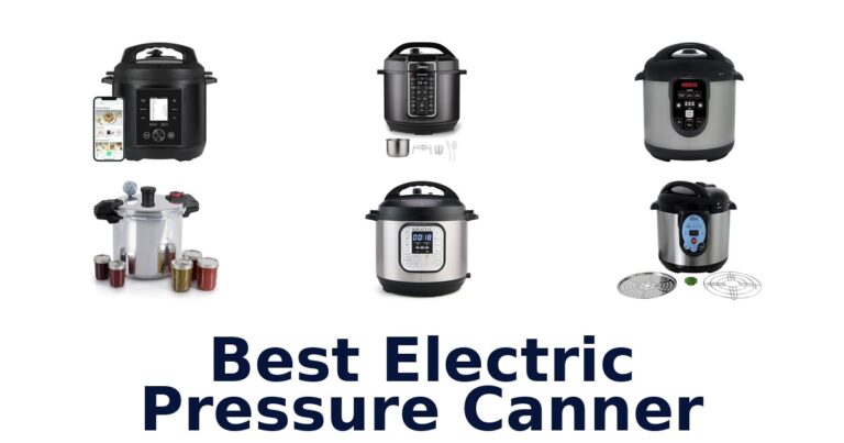 Best Electric Pressure Canners: Top 10 Picks best electric pressure canner