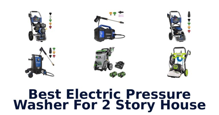 Best Electric Pressure Washer for 2 Story Homes best electric pressure washer for 2 story house