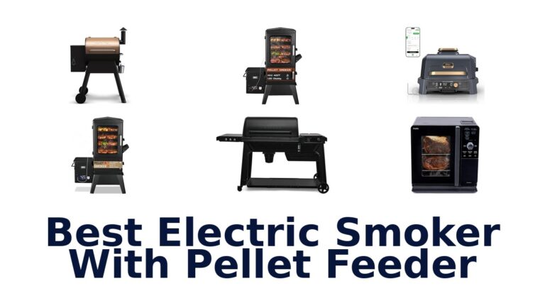 Best Electric Smoker Pellet Feeder Top 10 best electric smoker with pellet feeder