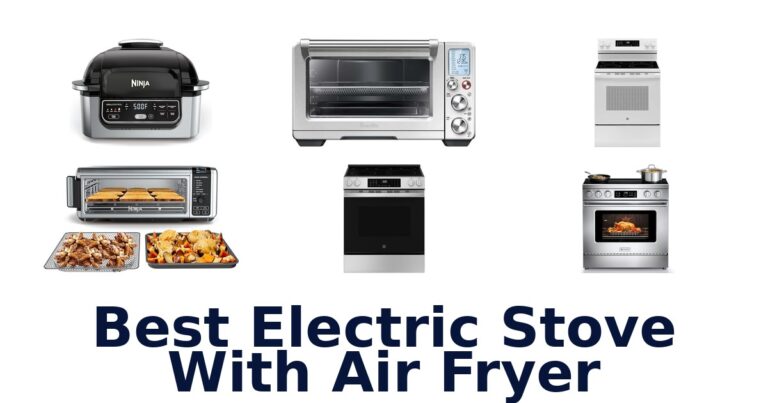 best electric stove with air fryer