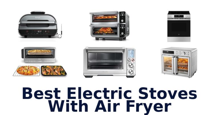 best electric stoves with air fryer