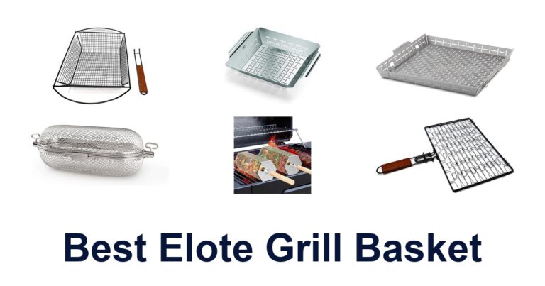 BEST Elote Grill Basket: 10 Top Picks best elote grill basket