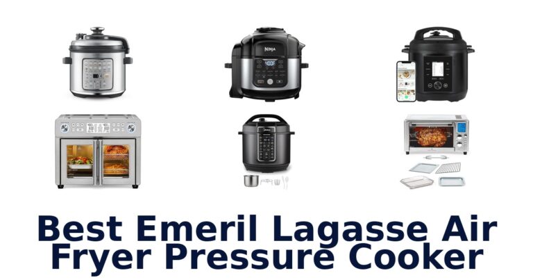 Best Emeril Lagasse Air Fryer Pressure Cookers Top 10 best emeril lagasse air fryer pressure cooker