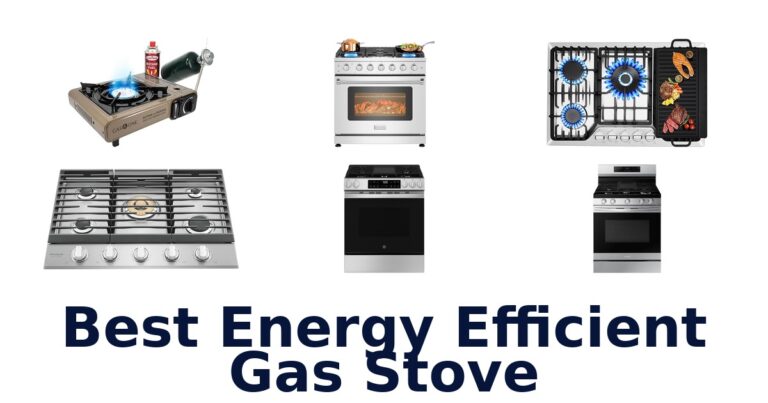 Best Energy Efficient Gas Stoves: Top 10 Picks best energy efficient gas stove
