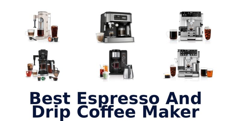 BEST Espresso Drip Coffee Makers: Top 10 Picks for 2026 best espresso and drip coffee maker