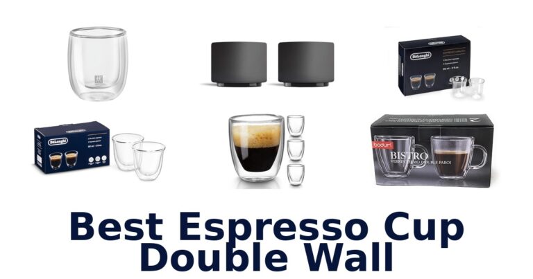 Best Double Wall Espresso Cups: Top 10 Picks! best espresso cup double wall