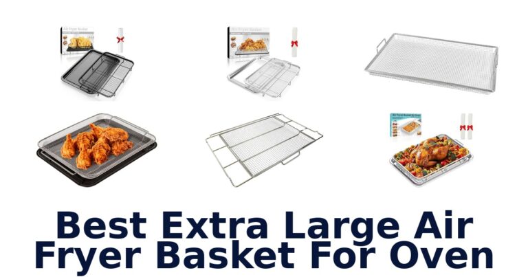 best extra large air fryer basket for oven