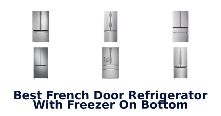 BEST French Door Fridges: Top 10 Freezer-Bottom Picks best french door refrigerator with freezer on bottom